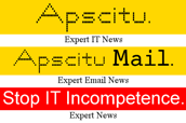 Apscitu, Apscitu Mail, Stop IT Incompetence, Expert News's.