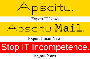 Apscitu, Apscitu Mail, Stop IT Incompetence, Expert News's.