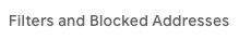 Filters and Blocked Addresses tab.