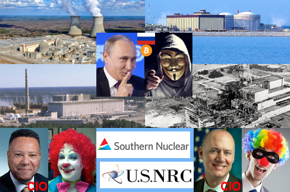 Southern Nuclear power plants Vogtle, Hatch, and Farley photos, Chernobyl meltdown photo, Russian President Vladimir Putin photo, hacker image, Russian flag, Bitcoin logo, Southern Nuclear CIO Martin Davis photo, woman clown photo, Southern Nuclear logo on white flag, NRC logo on white flag, NRC CIO David Nelson photo, masked clown photo.