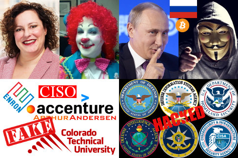 Accenture CISO Nicole Dean photo, woman clown photo, CISO, Enron/Arthur Andersen/Accenture logos, Colorado Technical University logo, Fake, Russian President Vladimir Putin photo, hacker photo, Russian flag, Bitcoin logo, Department of Defense seal, Defense Information Systems Agency seal, Department of Homeland Security seal, Defense Intelligence Agency seal, United States Intelligence Community seal, Cybersecurity & Infrastructure Security Agency seal, Hacked.