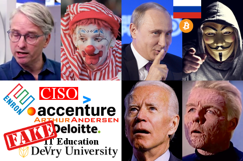 Accenture Head CISO Kelly Bissell photo, sleepy clown photo, CISO, Enron/Accenture/Arthur Andersen/Deloitte logos, IT Education, DeVry University logo, Fake, Russian President Vladimir Putin photo, hacker photo, Russian flag, Bitcoin logo, U.S. President Joe Biden photo, invalid Star Trek Captain Christopher Pike photo.