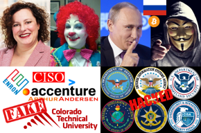 Accenture CISO Nicole Dean photo, woman clown photo, CISO, Enron/Arthur Andersen/Accenture logos, Colorado Technical University logo, Fake, Russian President Vladimir Putin photo, hacker photo, Russian flag, Bitcoin logo, Department of Defense seal, Defense Information Systems Agency seal, Department of Homeland Security seal, Defense Intelligence Agency seal, United States Intelligence Community seal, Cybersecurity & Infrastructure Security Agency seal, Hacked.