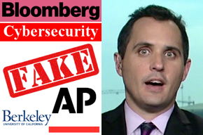 Bloomberg logo, Cybersecurity, FAKE, UC Berkeley logo, Associated Press logo, Jordan Robertson photo.