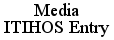 Media ITIHOS Entry tab.